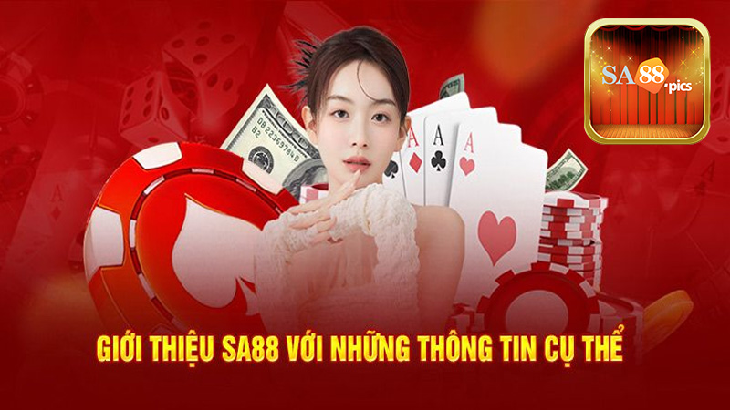 Thông Tin Nổi Bật Về Giới Thiệu Sa88